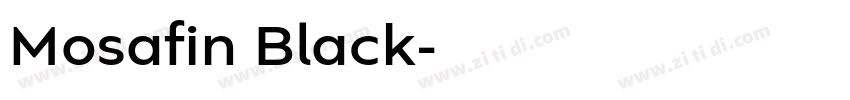 Mosafin Black字体转换